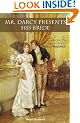 Mr. Darcy Presents His Bride: A Sequel to Jane Austen's Pride and Prejudice