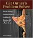 Search : The Cat Owner's Problem Solver: How to Manage Common Behavior Problems by Thinking Like Your Cat