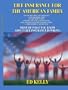Life Insurance for the American Family: Most of What You Know About Life Insurance is Wrong