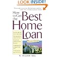 How To Get The Best Home Loan, 2nd Edition by W. Frazier Bell