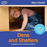 Dens and shelters : progression in play for babies and children