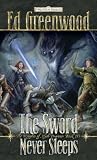 The Sword Never Sleeps: The Knights of Myth Drannor, Book III