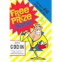 Free Prize Inside!: The Next Big Marketing Idea