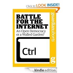 Battle for the Internet: An open democracy or a walled garden? (Guardian Shorts)