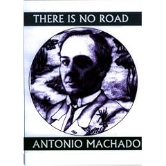 There is No Road: Proverbs by Antonio Machado (Companions for the Journey)