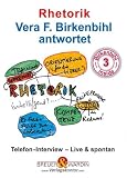 Rhetorik - Vera F. Birkenbihl antwortet auf Insider-Fragen