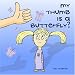 My Thumb is a Butterfly?