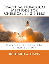 Practical Numerical Methods for Chemical Engineers: Using Excel with VBA, 3rd Edition