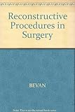 Reconstructive procedures in surgery