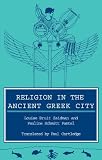 Religion in the Ancient Greek City