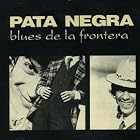 Blues de La Frontera by Pata Negra