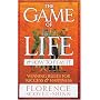 The Game of Life and How to Play it