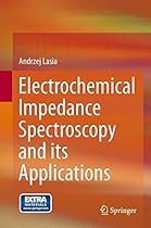 Electrochemical Impedance Spectroscopy and its Applications Electrochemical Impedance Spectroscopy and its Applications