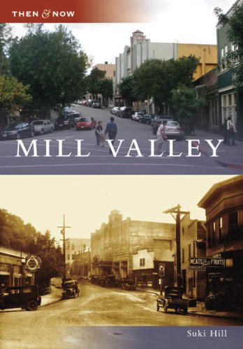 Mill Valley (Then and Now: California)