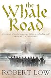 The Whale Road (Oathsworn 1)