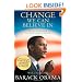 Change We Can Believe in: Barack Obama's Plan to Renew America's Promise