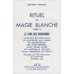 Rituel de magie blanche, tome 6 : Le Livre des exorcismes