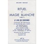 Rituel de magie blanche, tome 6 : Le Livre des exorcismes