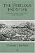 Books : The Perilous Frontier: Nomadic Empires and China 221 B.C. to AD 1757 (Studies in Social Discontinuity)