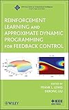 Reinforcement learning and approximate dynamic programming for feedback control