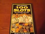 Avery Cardoza's 100 slots strategy guide