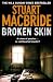 Broken Skin