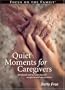 Quiet Moments for Caregivers and Their Families