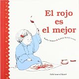 El Rojo Es El Mejor (Jardin de los Ni~nos) (Spanish Edition)