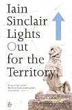 Lights out for the territory : 9 excursions in the secret history of London