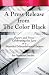 A Press Release From The Color Black: Celebrating the Love