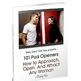 101 Pua Openers: How to Approach Women and Start Conversation Using PUA Openers