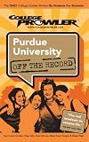 Purdue University: Off the Record - College Prowler