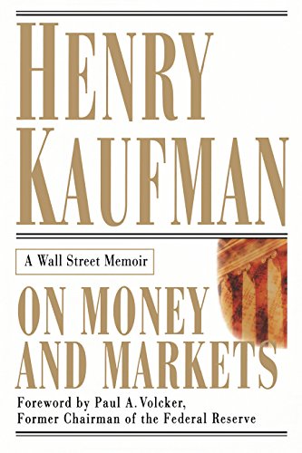 On Money and Markets: A Wall Street Memoir: A Wall Street Memoir