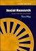 Social
Research:
Issues,
Methods
and
Process