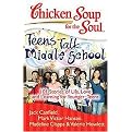 Chicken Soup for the Soul (Teens Talk Middle School 101 Stories of Life, Love, and Learning for Younger Teens) (Chicken Soup for the Soul Series) (Paperback)