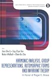 Harmonic Analysis, Group Representations, Automorphic Forms and Invariant Theory: In Honor of Roger E. Howe (Lecture Notes Series, Institute for Mathematical ... Sciences National University of Singapore)