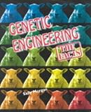 Genetic Engineering: The Facts (Tell Me About)