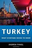Turkey: What Everyone Needs to Know