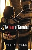 The Fear of Knowing