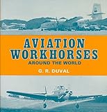 Aviation workhorses around the world