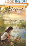 Mirror Image Bride (Love Inspired)