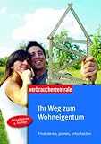 Produkt-Bild: Ihr Weg zum Wohneigentum: Finanzieren, planen, entscheiden