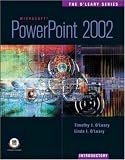 The OLeary Series: PowerPoint 2002- Introductory