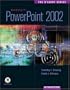 The O'Leary Series: PowerPoint 2002- Introductory