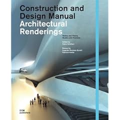 Architectural Renderings: Design Manual (Construction and Design Manual)