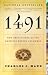 1491 (Second Edition): New Revelations of the Americas Before Columbus