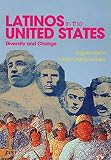 Latinos in the United States : diversity and change
