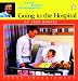 Books : Going To The Hospital (Turtleback School & Library Binding Edition) (Mister Rogers' Neighborhood First Experiences Book (Tb))