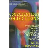 Conscientious Objections: Stirring Up Trouble About Language, Technology and Education