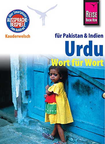 Reise Know-How Kauderwelsch Urdu für Indien und Pakistan - Wort für Wort: Kauderwelsch-Sprachführer Band 112 (German Edition)